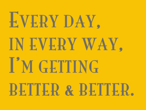Every Day in Every Way